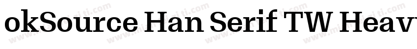 okSource Han Serif TW Heavy字体转换